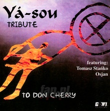 Tribute To Don Cherry - Ya-Sou / Tomasz Stako / Osjan