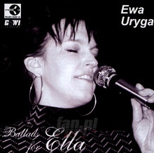 Ballads For Ella - Ewa Uryga