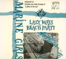 Lazy Ways/Beach Party - Marine Girls - bigger Lazy Ways/Beach Party - Marine Girls