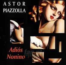 Adios Nonino - Astor Piazzolla
