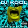 Let Me Clear My Throat - DJ Kool