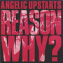 Reason Why ? - Angelic Upstarts