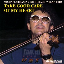 Take Care Of My Heart - Micha Urbaniak