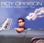 I'm Still In Love - Roy Orbison