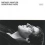 Something There - Michael Mantler