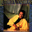 Give Me The Reason - Luther Vandross