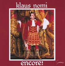 Encore - Klaus Nomi - bigger Encore - Klaus Nomi