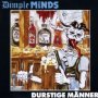 Durstige Maenner - Dimple Minds