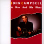 A Man & His Blues - John Campbell