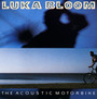 Acoustic Motorbike: - Luka Bloom