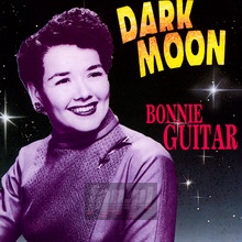 Dark Moon - Bonnie Guitar
