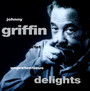 Unpretentious Delights - Johnny Griffin
