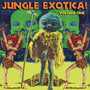 Jungle Exotica - Jungle Exotica
