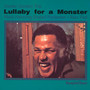 Lullaby For A Monster - Dexter Gordon Trio 