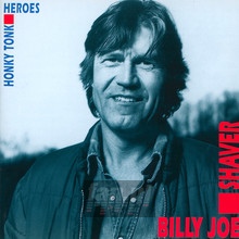 Heroes/Honky Tonk - Billy Joe Shaver 