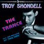 The Trance - Troy Shondell