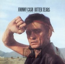 Bitter Tears - Johnny Cash