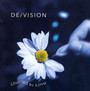 Unversed In Love - De / Vision
