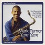 Yam Yam - Mark Turner Quintet 