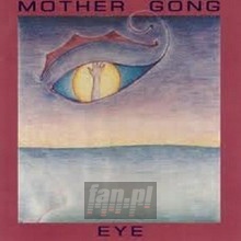 Eye - Mother Gong