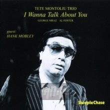 I Wanna Talk About You - Tete Montoliu I Wanna Talk About You - Tete Montoliu