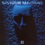 Saviour Machine II - Saviour Machine