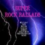 Super Rock Ballads - V/A