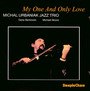 My One & Only Love - Micha Jazz  Urbaniak Trio