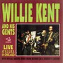 Live At B.L.U.E.S. - Willie Kent  & His Gents