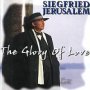 The Glory Of Love - Siegfried Jerusalem