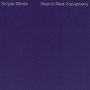 Real To Real Cacophony - Simple Minds