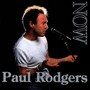 Now - Paul Rodgers