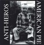 American Pie - Anti-Heros