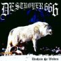 Unchain The Wolves - Destroyer 666