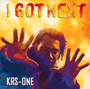 I Got Next - KRS One