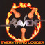 Everything Louder - Raven