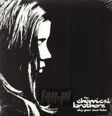 Dig Your Own Hole - The Chemical Brothers 