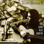 The Long Way Around - Tom Russell