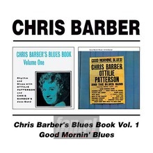 Blues Book 1/Good Mornin' - Chris Barber