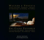 Wagner E Venezia - Uri Cane Ensemble