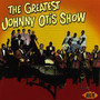The Greatest Johnny Otis Show - Johnny Otis