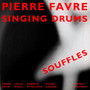 Singing Drums-Souffles - Pierre Favre