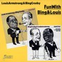 Fun With Bing & Louis - Louis Armstrong  & Crosby, B.