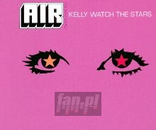 Kelly Watch The Stars - Air   