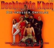 Die Grossen Erfolge: Greatest Hits - Dschinghis Khan