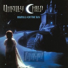 Waiting For The Sun - Unruly Child