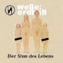 Der Sinn Des Lebens - Welle Erdball