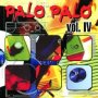 Palo Palo IV - V/A