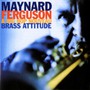Brass Attitude - Maynard Ferguson