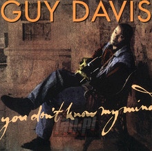 You Don't Know My Mind - Guy Davis - bigger You Don't Know My Mind - Guy Davis
